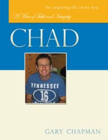 Chad : A Man of Faith and Integrity