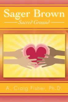 Sager Brown : Sacred Ground