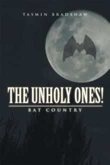 The Unholy Ones! : Bat Country