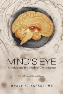 Mind's Eye : A Vision into the Depth of Consciousness