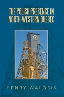 The Polish   Presence in North-Western Quebec