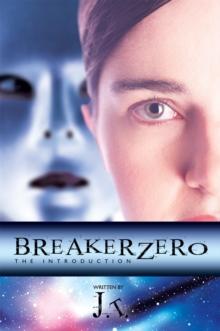 Breaker Zero : The Introduction