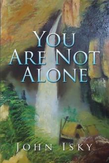 You Are Not Alone