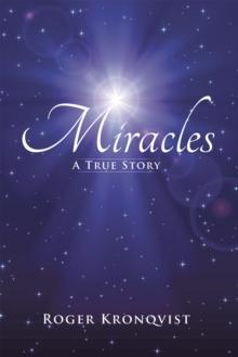 Miracles : A True Story