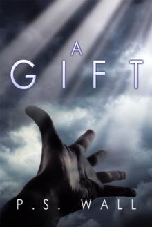 A Gift : A Novel