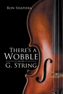 There'S a Wobble on My G. String