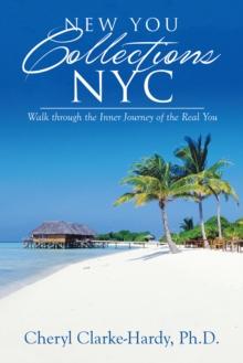 New You Collections Nyc : Walk Through the Inner Journey of the Real You