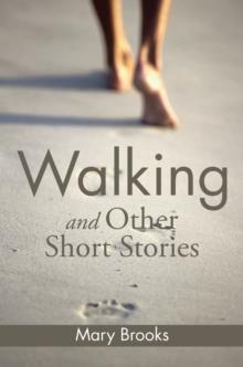 Walking and Other Short Stories