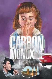 Carbon Monoxide : Medical and Legal Elements