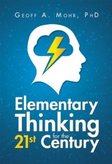 Elementary Thinking for the 21St Century