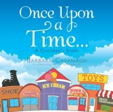 Once Upon a Time ... : A Children's Story