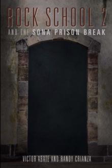 Rock School 2 : And the Sona Prison Break