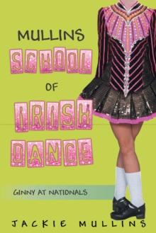 Mullins School of Irish Dance : Ginny at Nationals