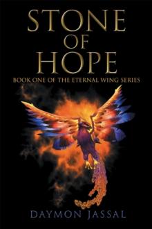 Stone of Hope : Book One of the Eternal Wing Series