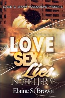 Love, Sex, Lies in the (Hi-Rise) : A Novel