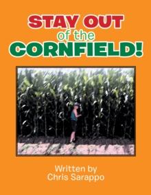 Stay out of the Cornfield!