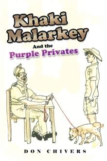 Khaki Malarkey : And the Purple Privates