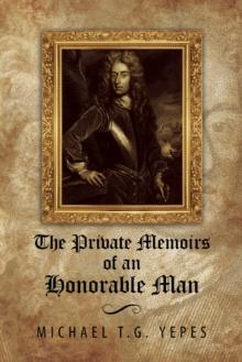 The Private Memoirs of an Honorable Man