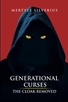 Generational Curses : The Cloak Removed