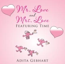 Mr. Love and Mrs. Love : Featuring Time