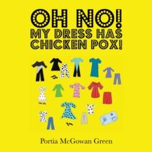 Oh No! My Dress Has Chicken Pox!