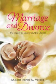 Marriage and Divorce It's Impact on Society and the Church