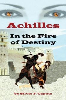 Achilles : In the Fire of Destiny