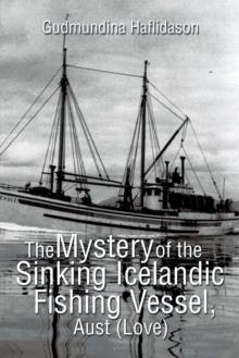 The Mystery of the Sinking Icelandic Fishing Vessel, Aust (Love)