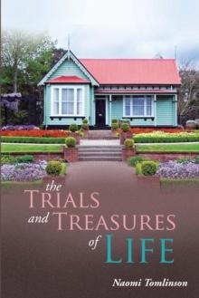 The Trials and Treasures of Life