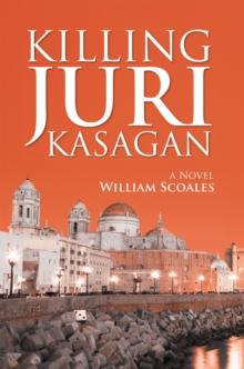 Killing Juri Kasagan : A Novel