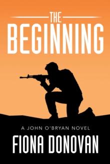 The Beginning : A John O'Bryan Novel