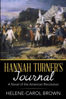 Hannah Turner'S Journal : A Novel of the American Revolution