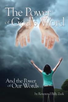 The Power of God's Word and the Power of Our Words