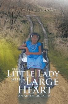 The Little Lady with a Large Heart : An Autobiography