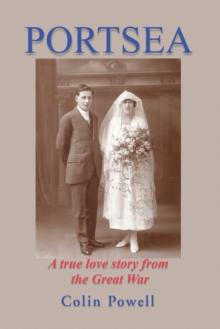 Portsea : A True Love Story from the Great War