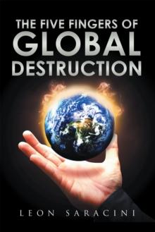 The Five Fingers of Global Destruction