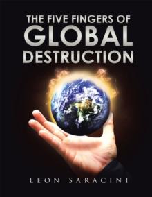 The Five Fingers of Global Destruction