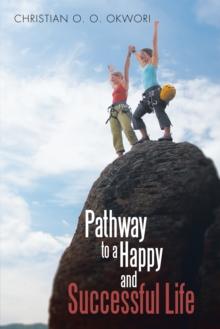 Pathway to a Happy and Successful Life