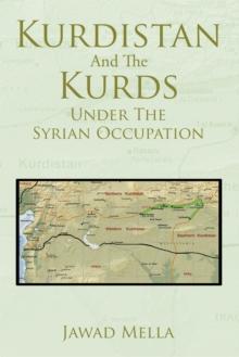 Kurdistan and the  Kurds Under the Syrian Occupation