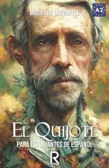 El Quijote : For Spanish Learners. Level A2