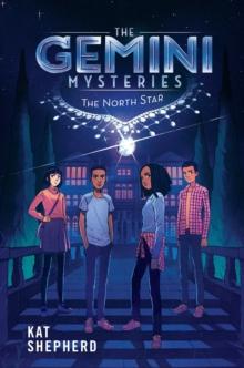 The Gemini Mysteries: The North Star (The Gemini Mysteries Book 1)