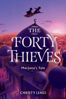 The Forty Thieves : Marjana's Tale