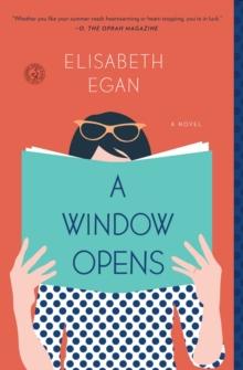 A Window Opens : A Novel