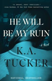 He Will Be My Ruin : A Novel