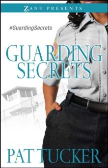 Guarding Secrets : A Novel