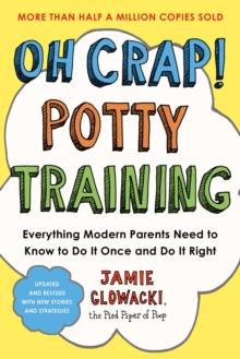 Oh Crap! Potty Training