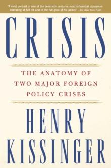 Crisis : The Anatomy of Two Major Foreign Policy Crises