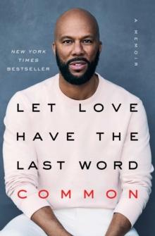 Let Love Have the Last Word : A Memoir