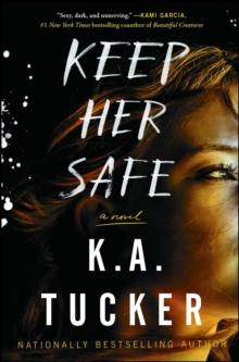 Keep Her Safe : A Novel