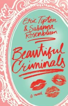 Beautiful Criminals : A Novel